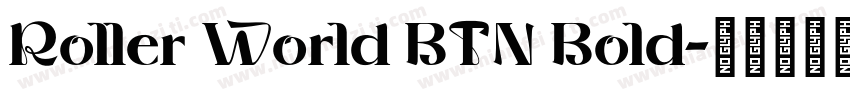 Roller World BTN Bold字体转换